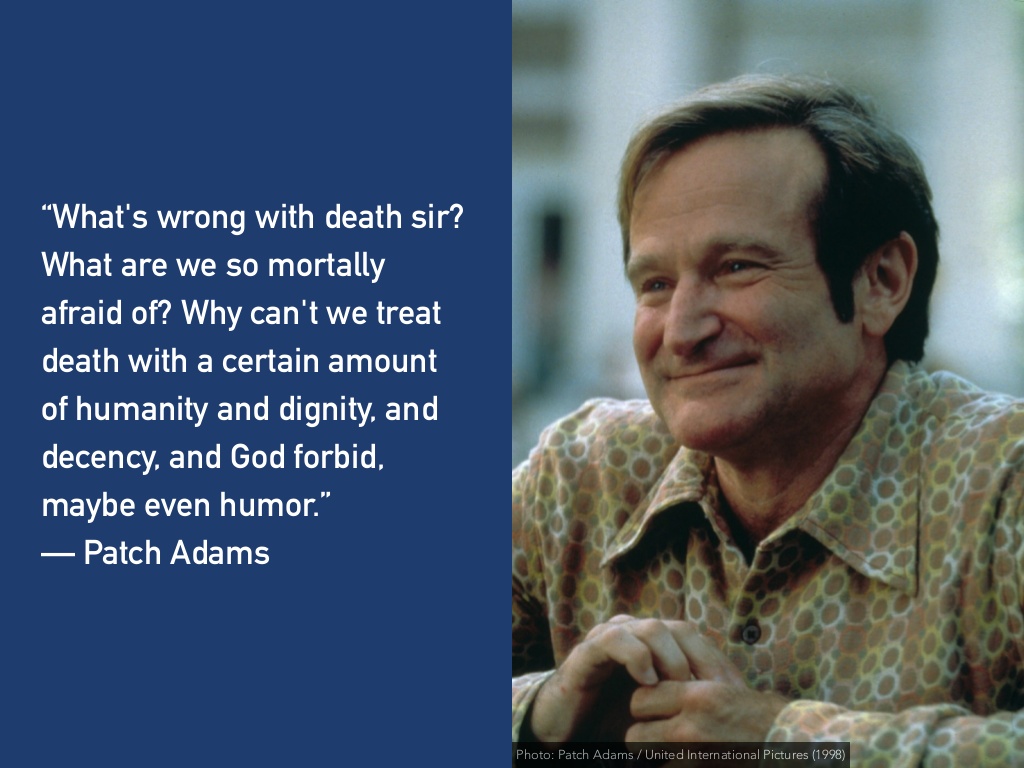 Life and dignity of the human person in patch adams md